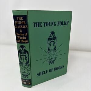 Stories of Wonder and Magic The Junior Classics Volume 2 Young Folks Vintage